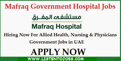 Huge Latest Job Vacancies in Mafraq Hospital @UAE