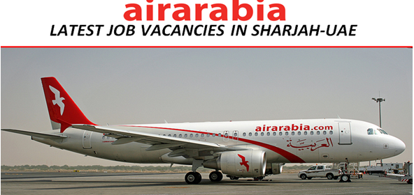 Huge Latest Job Vacancies in Air Arabia @Dubai-UAE
