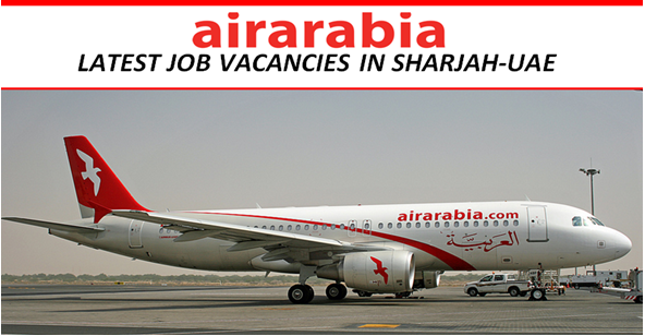 Huge Latest Job Vacancies in Air Arabia @Dubai-UAE