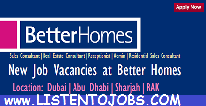 Huge Job Vacancies in Better Homes @UAE,Dubai,Abu Dhabi