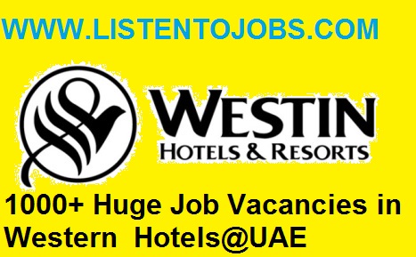 1000+ Huge Job Vacancies in Western International Hotels@UAE