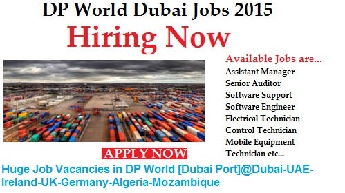 Huge Job Vacancies in DP World [Dubai Port]@Dubai-UAE-Ireland-UK-Germany-Algeria-Mozambique