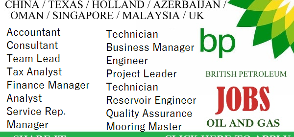 Huge  Job Vacancies in British Petroleum @UAE-OMAN-Singapore-Malaysia