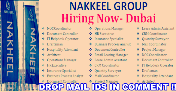 Latest Job Vacancies in Nakheel Properties 2018 | Any Graduate/ Any Degree / Diploma / ITI |Btech | MBA | +2 | Post Graduates  | @Dubai-UAE