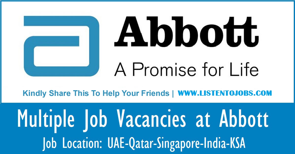 Huge Latest Job Vacancies in Abbott  2022| Any Graduate/ Any Degree / Diploma / ITI |Btech | MBA | +2 | Post Graduates  | UAE,Malaysia,Singapore,India,UK,USA