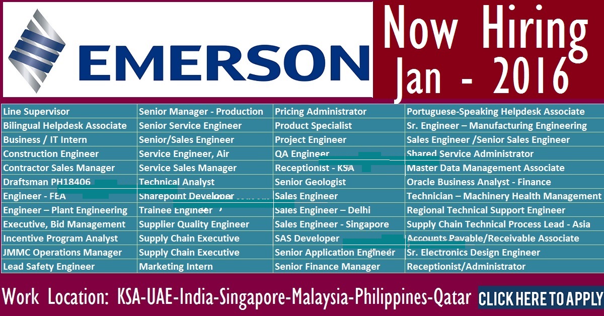 Huge Job Vacancies in Emerson @Dubai,Abu Dhabi,Saudi Arabia,Qatar,UAE