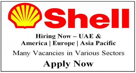 15000+ Huge Job Vacancies in Shell International@UAE,India,United States,United Kingdom,Hong Kong,China,Malaysia,Singapore,Netherlands,Philippines
