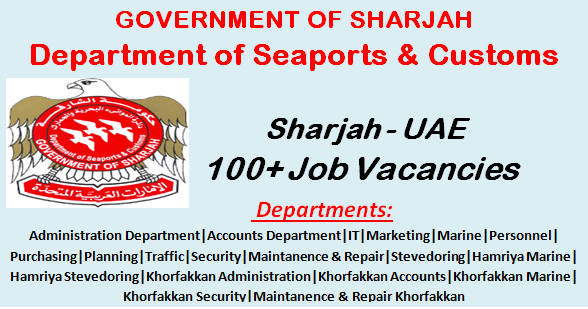 Latest Government Job Vacancies in Sharjah Seaports Authority and Customs | Any Graduate/ Any Degree / Diploma / ITI |Btech | MBA | +2 | Post Graduates | UAE