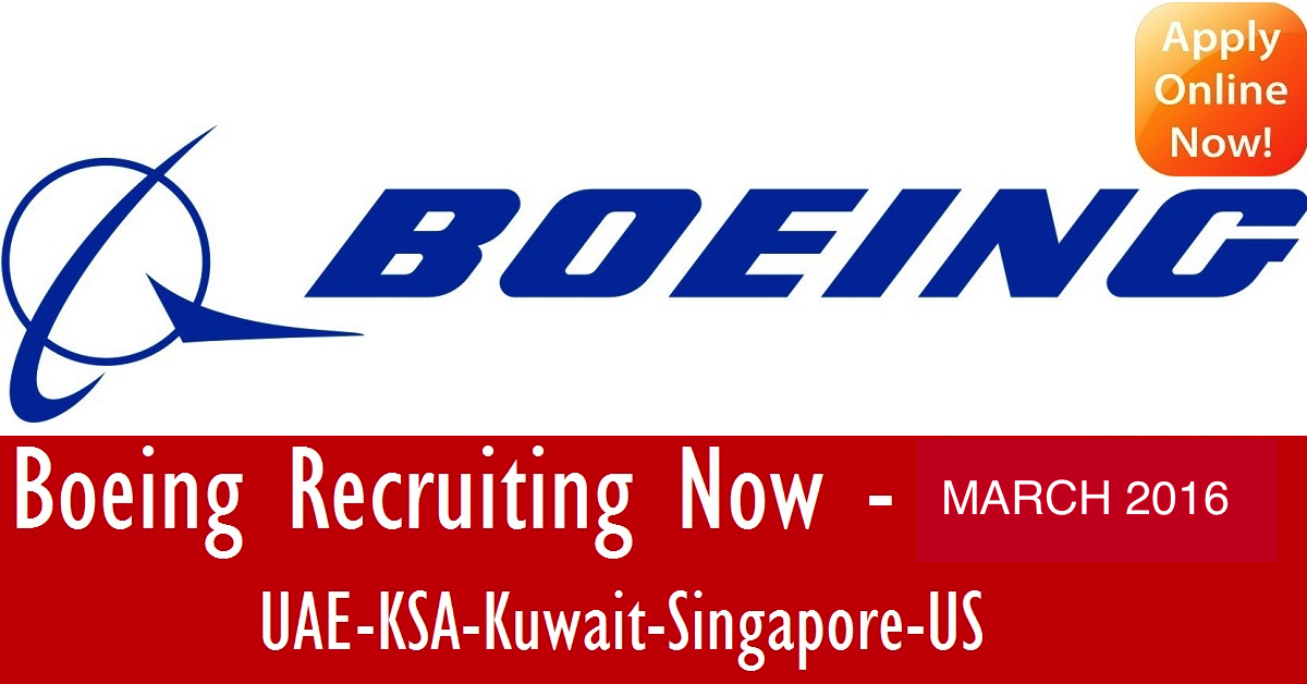 Huge Latest Job Vacancies in Boeing @Saudi Arabia,UAE,Singapore,India