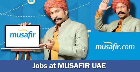 Latest Job Vacancies in Musafir.com[Send Your CV Now]@UAE