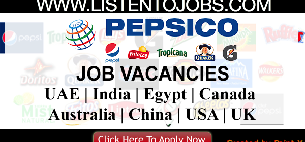 Huge Latest Job Vacancies in Pepsico @Dubai,UAE,USA,Singapore,India