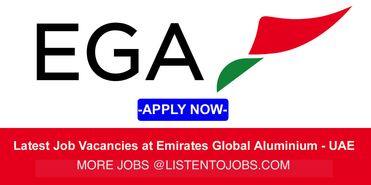 Latest Job Vacancies in Emirates Global Aluminium| Any Graduate/ Any Degree / Diploma / ITI |Btech | MBA | +2 | Post Graduates | UAE