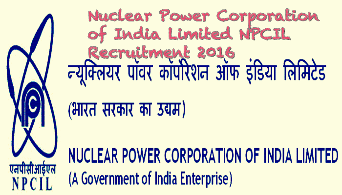 Nuclear Power Corporation of India Limited NPCIL Recruitment 2016|Engineering Graduates|183 Post |Last Date 15th May 2016