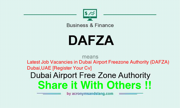 Latest Job Vacancies in Dubai Airport Freezone Authority (DAFZA) | Any Graduate/ Any Degree / Diploma / ITI |Btech | MBA | +2 | Post Graduates  | Dubai,UAE [Register Your Cv]
