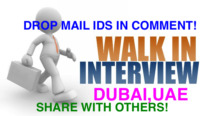 Walkin Interview Drive July 2016@Dubai,UAE
