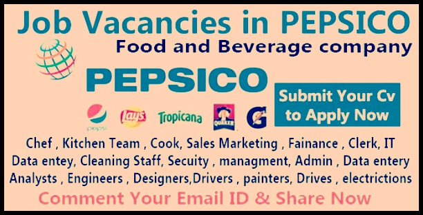 Latest Job Vacancies in Pepsico  | Any Graduate/ Any Degree / Diploma / ITI |Btech | MBA | +2 | Post Graduates | Dubai,Saudi Arabia,UAE,Singapore,India