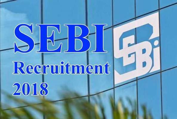 SEBI (Securities and Exchange Board of India) Recruitment 2018 | 84 Vacancies | Assistant Manager ( Grade A Officers ) | Last date 7th October 2018