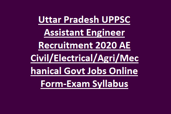 UPPSC recruitment 2020 | 692 posts | Assistant Engineer | All India Eligibility | UP Engineering Services Exam 2020 | Last Date 30th January 2020 | Apply Online ASAP