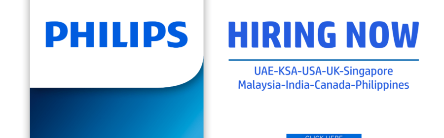 Latest Jobs Vacancies in Philips | Any Graduate/ Any Degree / Diploma / ITI |Btech | MBA | +2 | Post Graduates | UAE,Singapore ,India,USA,UK,Germany,Netherland ,China,Canada,Australia,Mexico