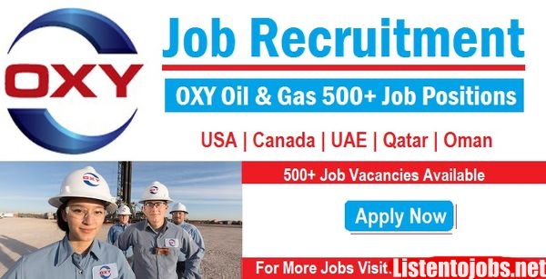 Latest Job Vacancies in Occidental Petroleum Corporation | Any Graduate/ Any Degree / Diploma / ITI |Btech | MBA | +2 | Post Graduates | UAE,Qatar,USA