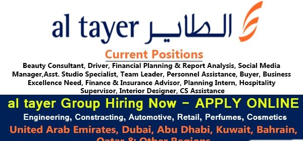 Latest Job Vacancies in Al Tayer Group | Any Graduate/ Any Degree / Diploma / ITI |Btech | MBA | +2 | Post Graduates | Dubai,Kuwait ,UAE